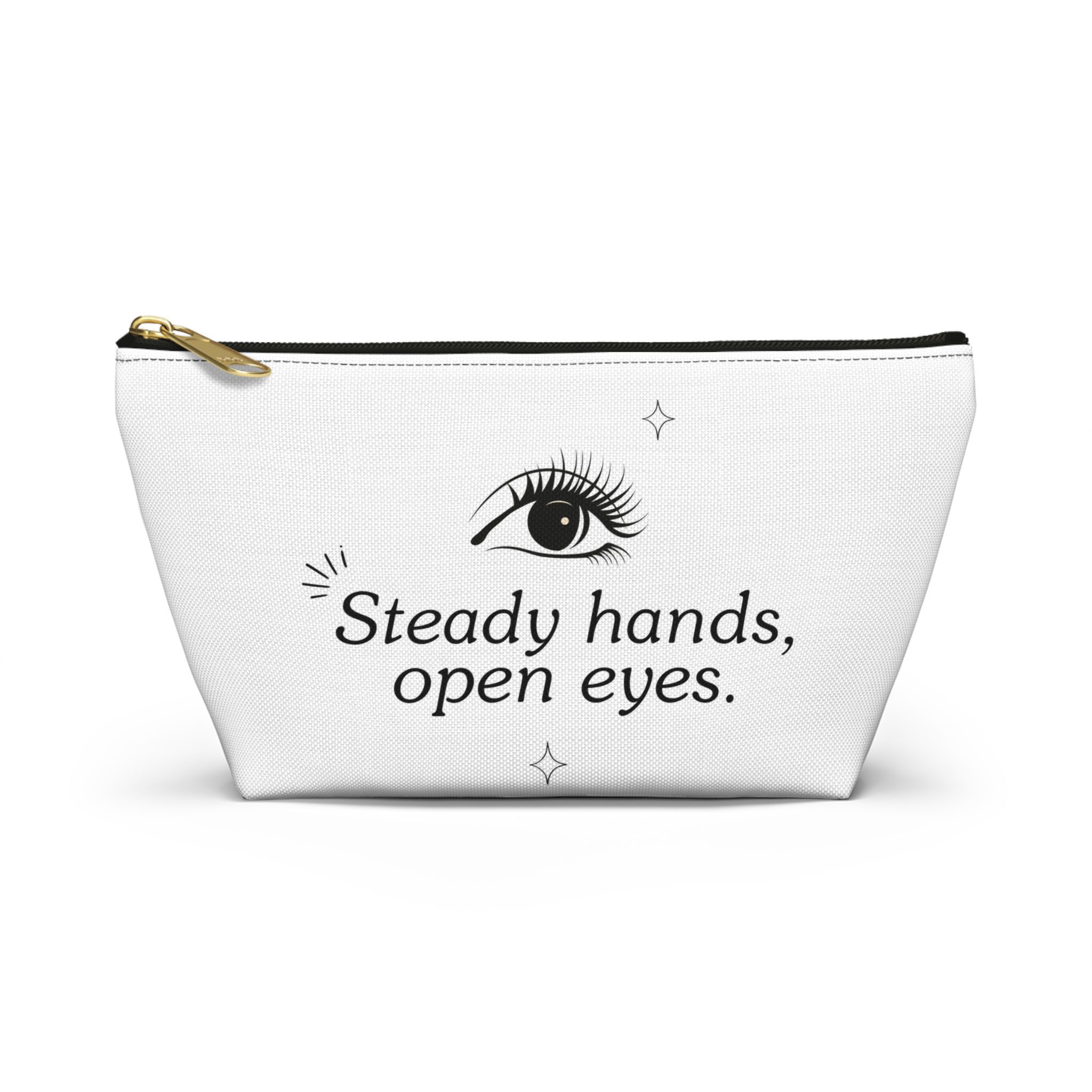 Accessory Pouch — “Steady hands, open eyes.” Cosmetic & Makeup Bag