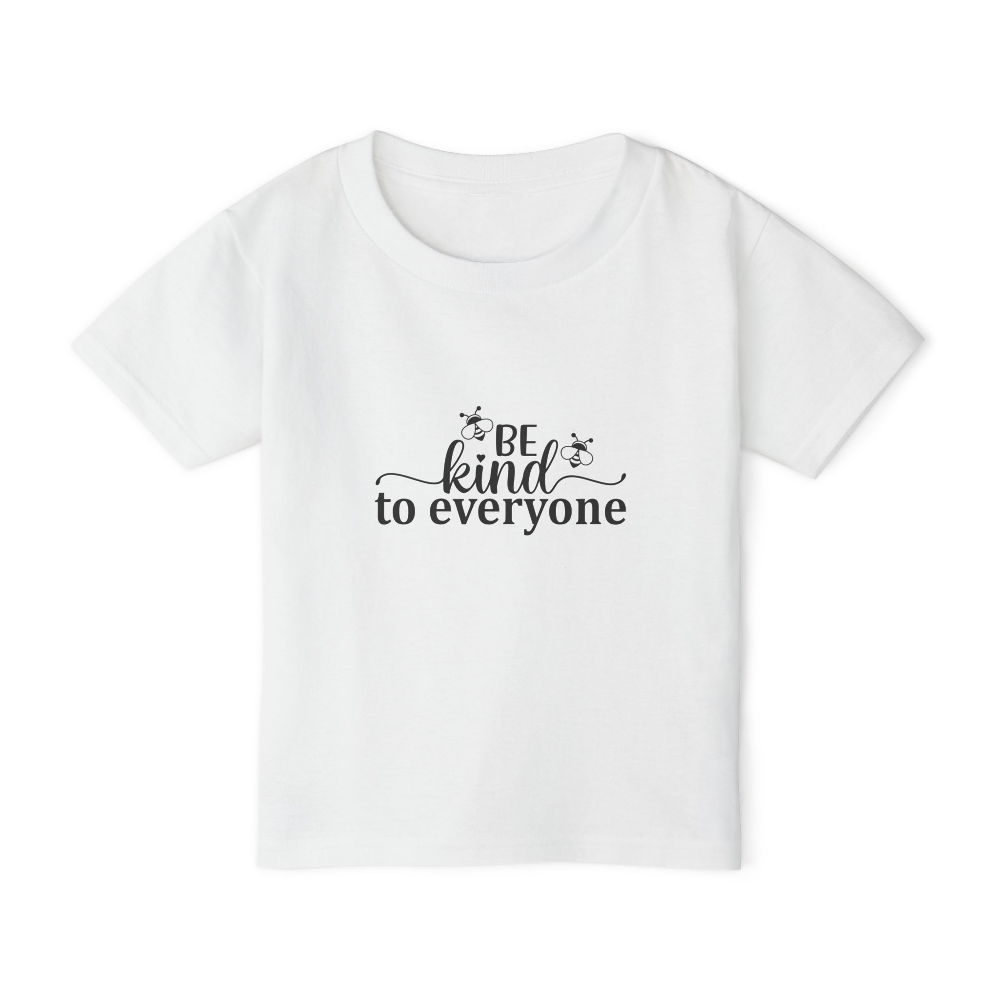 Be Kind To Everyone Toddler T-Shirt