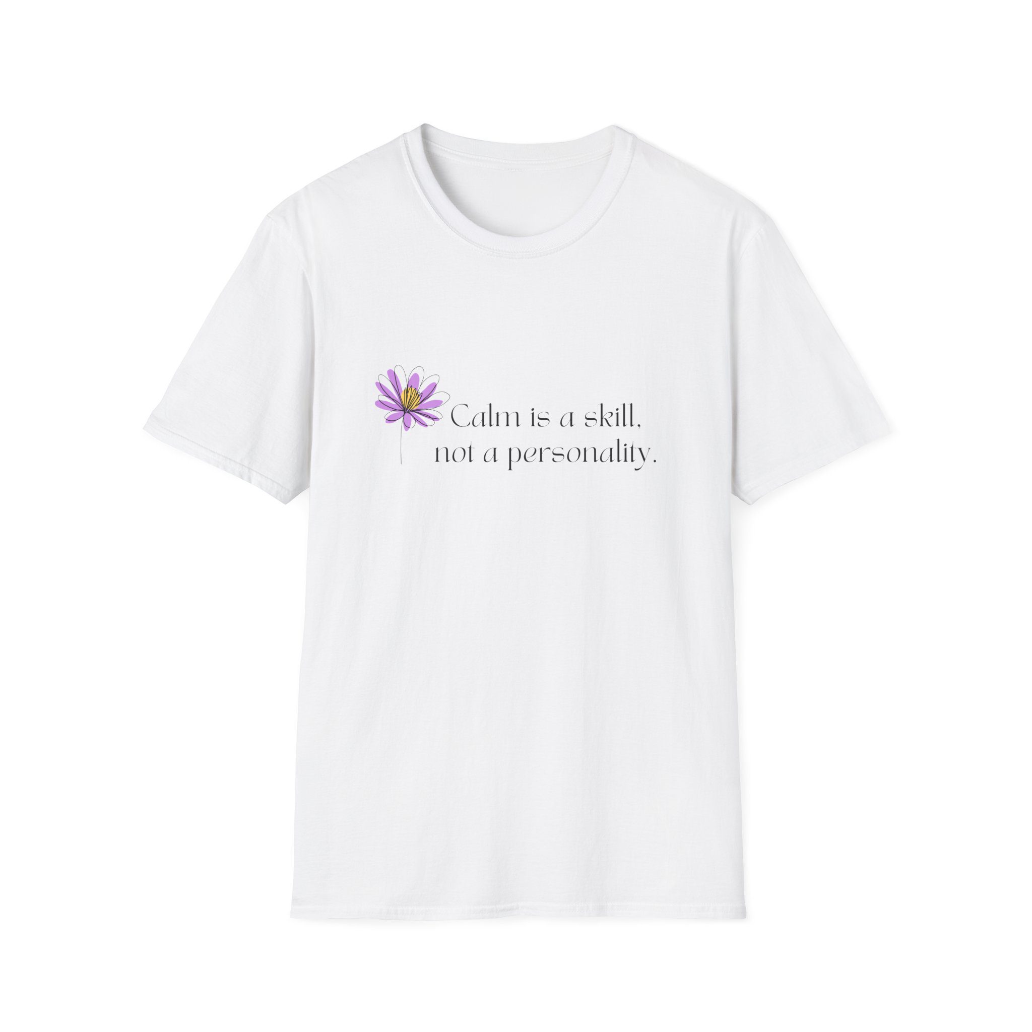 T-Shirt — "Calm is a skill, not a personality." Floral Minimalist Tee - Image 3