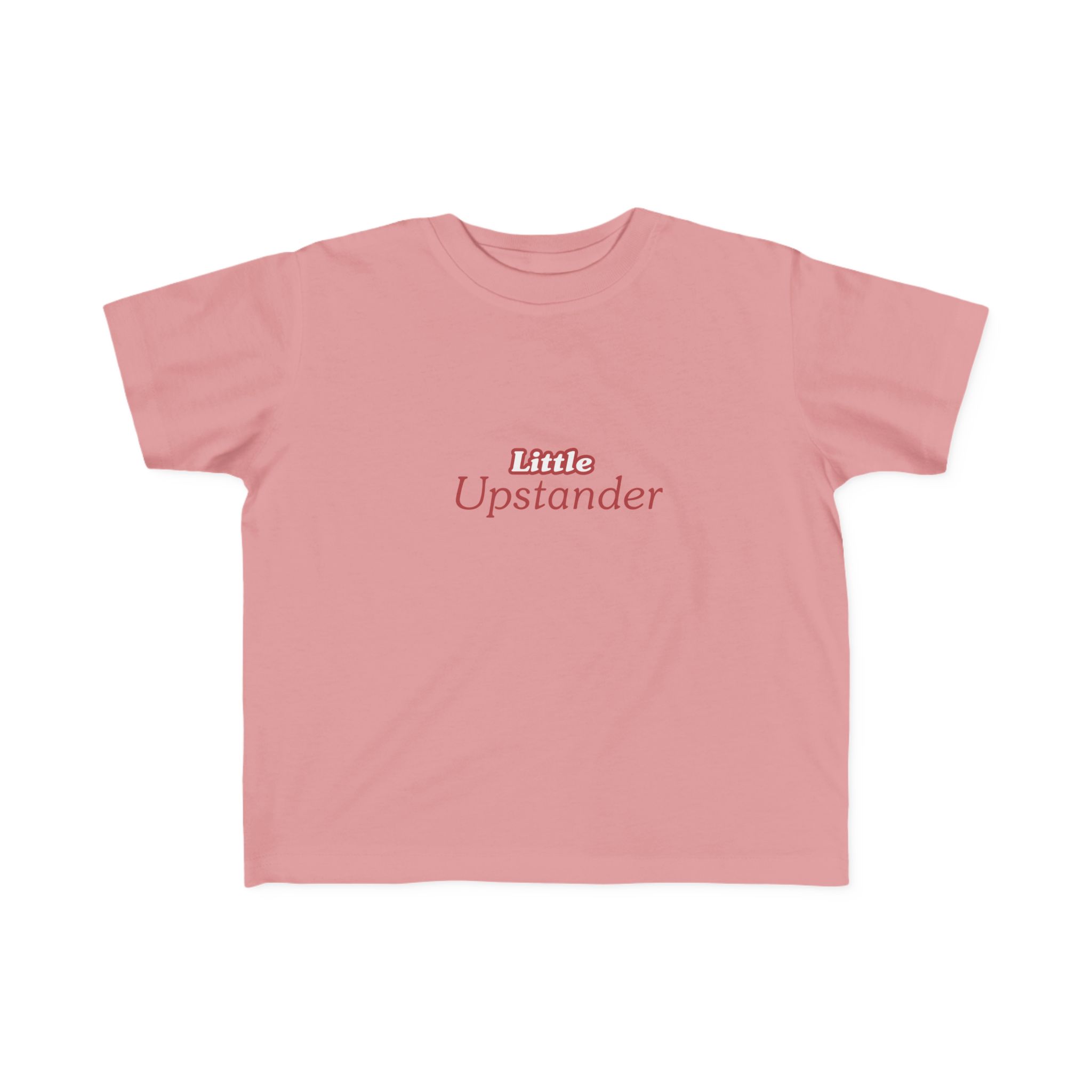 Little Upstander Toddler Tee — Positive Message Kids T-Shirt - Image 61