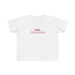 Little Upstander Toddler Tee — Positive Message Kids T-Shirt