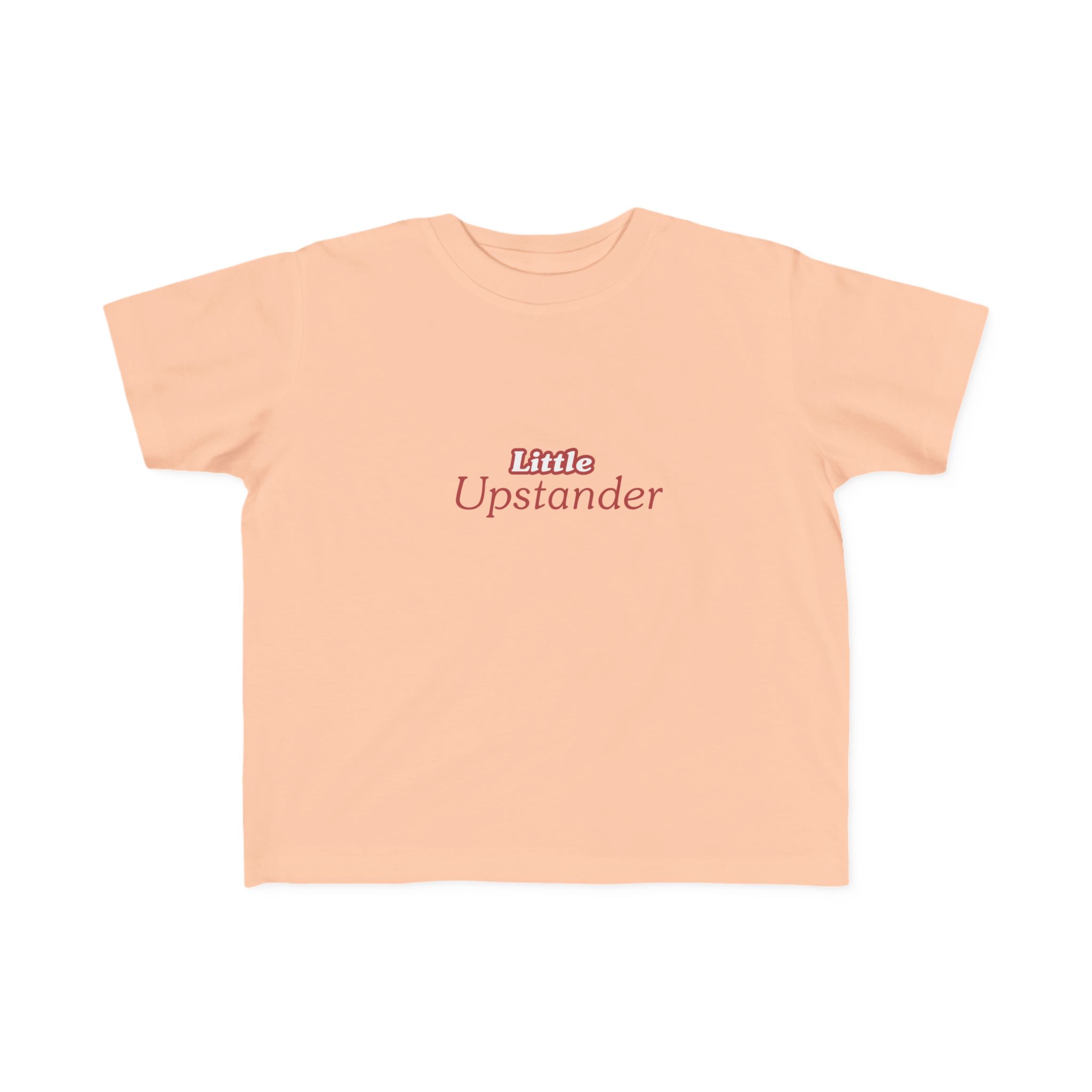 Little Upstander Toddler Tee — Positive Message Kids T-Shirt - Image 5