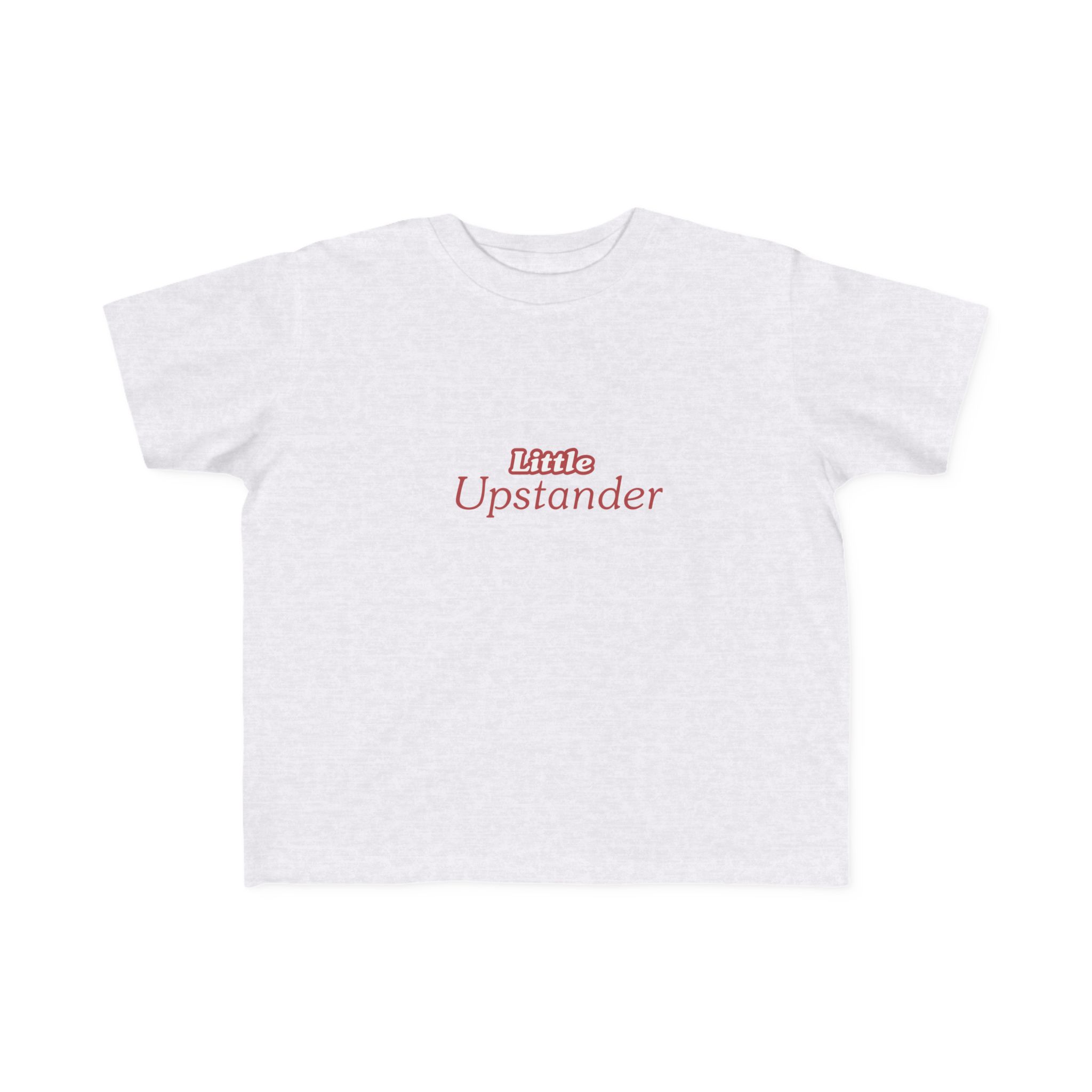 Little Upstander Toddler Tee — Positive Message Kids T-Shirt - Image 9