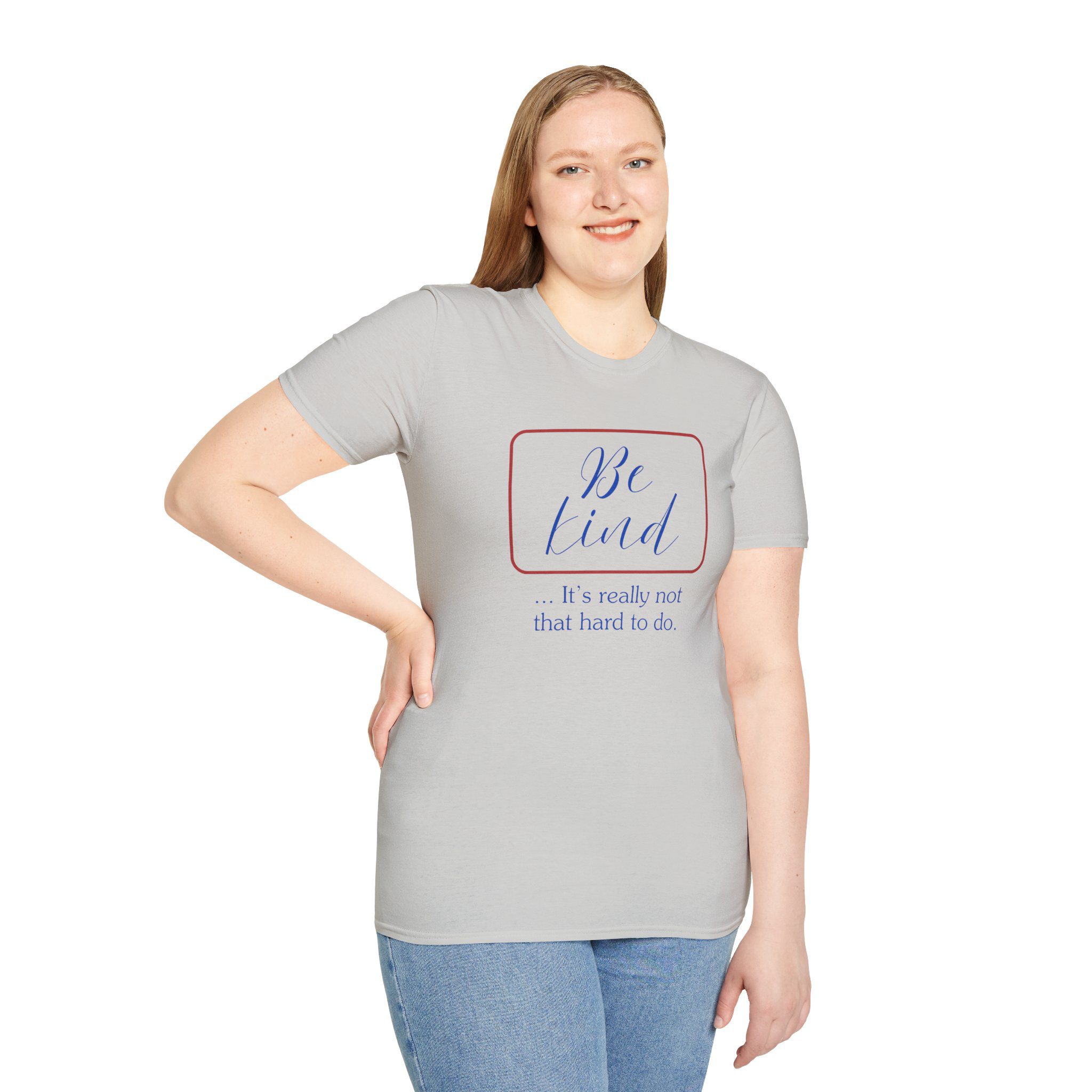 Be Kind T-Shirt — "Be Kind... It's Really Not That Hard to Do" Inspirational Tee - Image 16