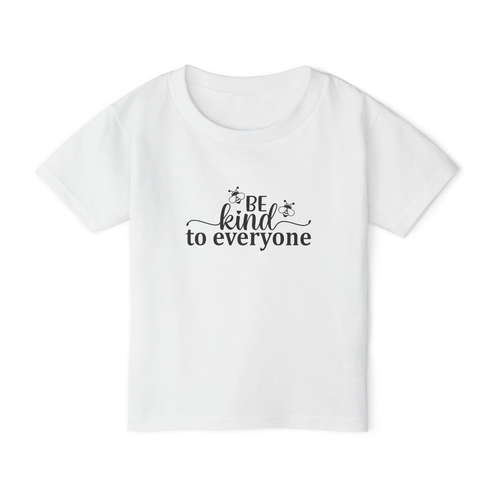Be Kind To Everyone Toddler T-Shirt