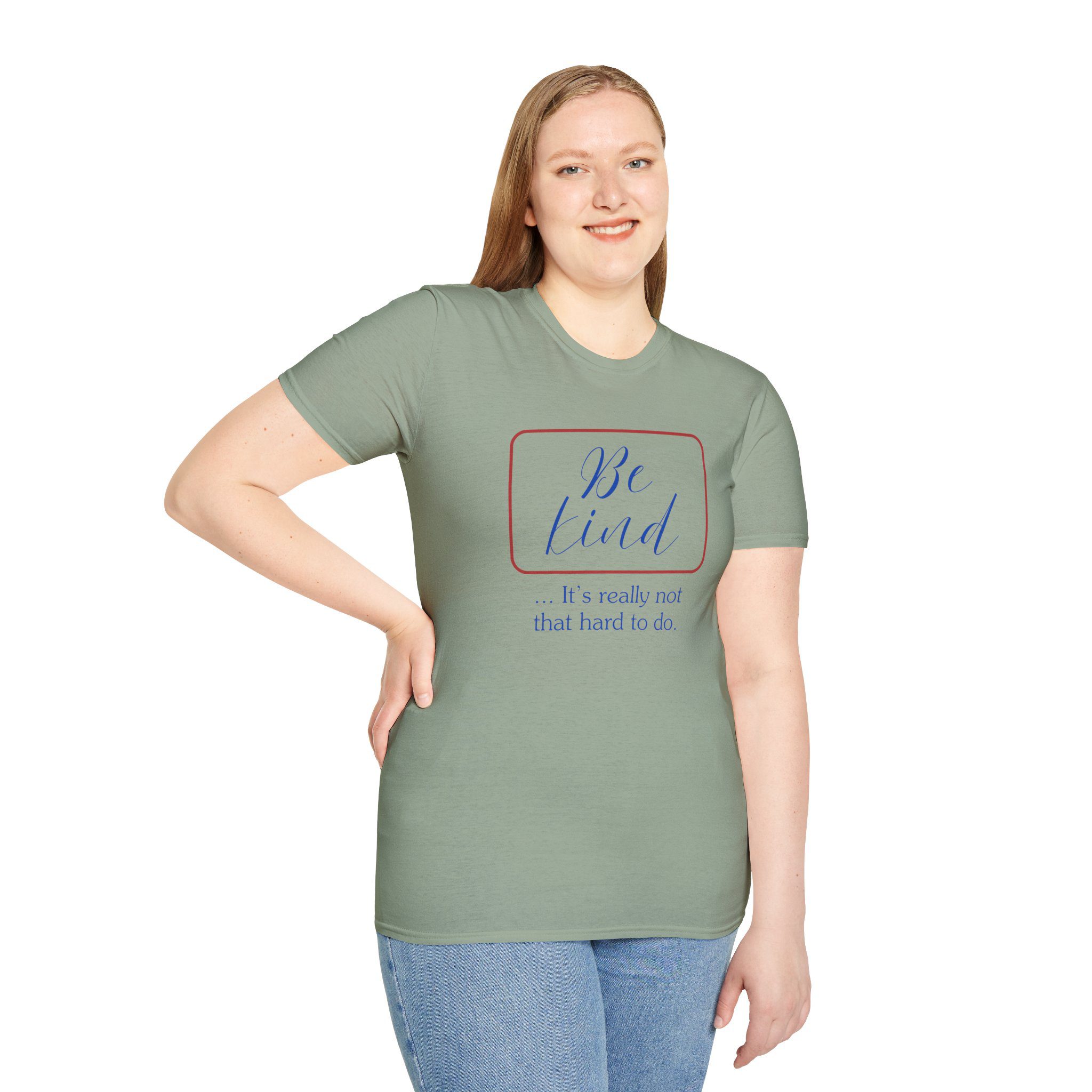 Be Kind T-Shirt — "Be Kind... It's Really Not That Hard to Do" Inspirational Tee - Image 22